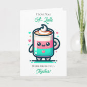 I Love You A-Latte | Valentine's Day  Kaart (Voorkant)