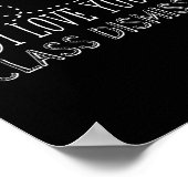 I Love You All Class Dismissed Teacher Last Day Of Poster (Hoek)