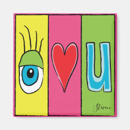 I Love You Always Magneet