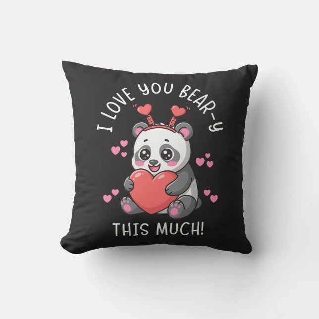 I Love You Bear-y This Much - Cute Panda Valentine Kussen (Voorkant)