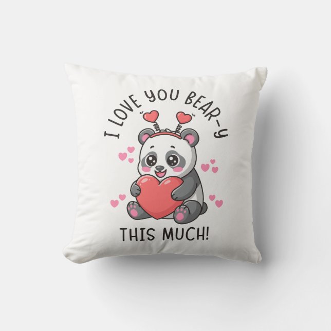 I Love You Bear-y This Much - Cute Panda Valentine Kussen (Voorkant)