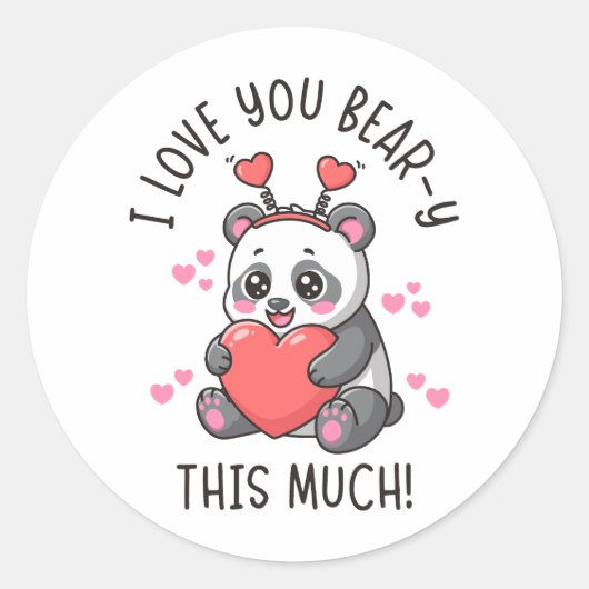 I Love You Bear-y This Much - Cute Panda Valentine Ronde Sticker (Voorkant)