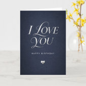 i love you birthday card for men  kaart (Gele Bloem)