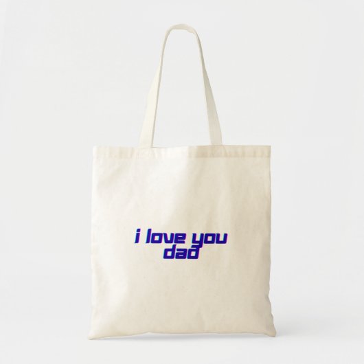 I Love You Dad – Classic Father Appreciation Desig Tote Bag (Voorkant)