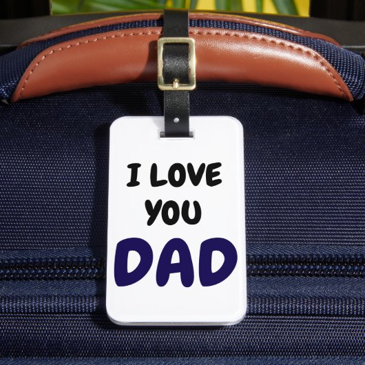 I Love you dad Elegant and Modern Bagagelabel (Voorkant Insitu 2)