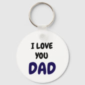 I Love you dad Elegant and Modern  Sleutelhanger (Voorkant)