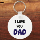 I Love you dad Elegant and Modern  Sleutelhanger (Voorkant)