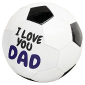 I Love you dad Elegant and Modern  Voetbal (Drie kwart)