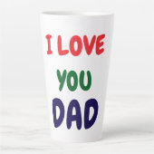 I love you Dad Elegant  Latte Mok (Voorkant)