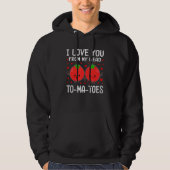 I Love You From My Head To-Ma-Toes Tomato Matching Hoodie (Voorkant)