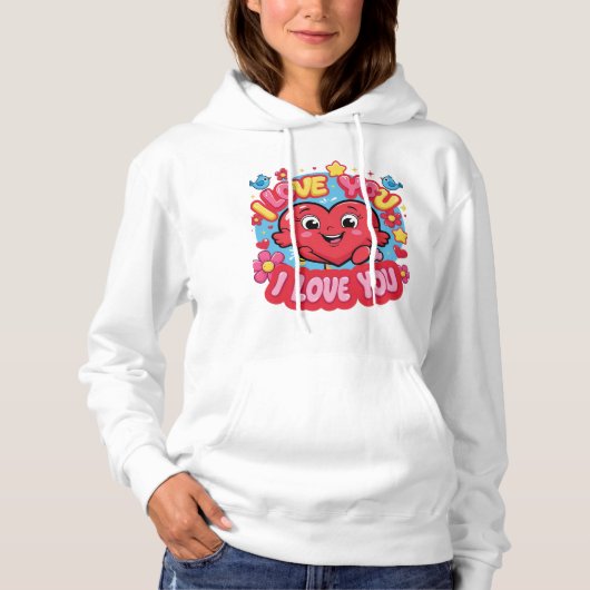 I Love You Hoodie (Voorkant)