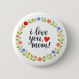 I Love You Mama Moederdag Bloemrijke Calligrafie Ronde Button 5,7 Cm