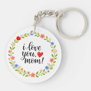 I Love You Mama Moederdag Bloemrijke Calligrafie   Sleutelhanger