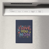 I Love You Mom / Imán de Nevera Magneet (Insitu (Vaatwasser))