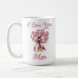 I Love You Mom Pink Rose Mug – Mother's Day Gift Koffiemok