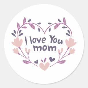 I Love You Mom Ronde Sticker