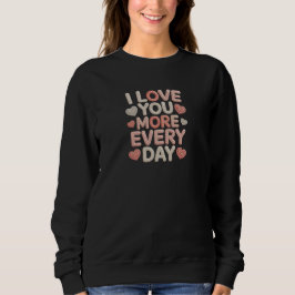 "I Love You More Every Day" Knitted Text & Crochet Trui