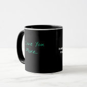I Love You More Handwritten Style  Mok (Voorkant links)