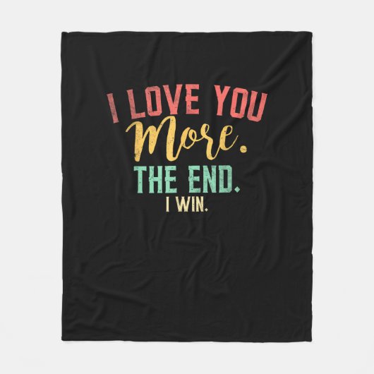 I Love You More I Win Funny Playful Design  Fleece Deken (Voorkant)