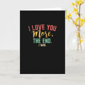 I Love You More I Win Funny Playful Design  Kaart (Gele Bloem)