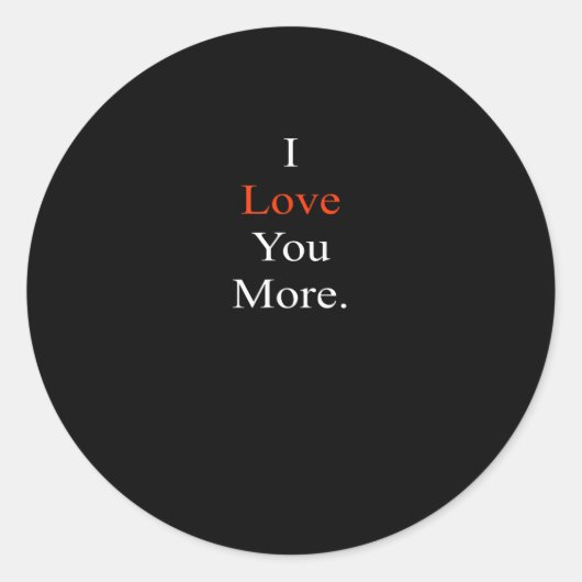 I Love You More Minimal Design  Ronde Sticker (Voorkant)