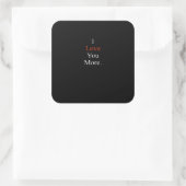 I Love You More Minimal Design  Vierkante Sticker (Tas)