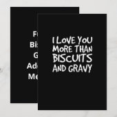 I Love You More Than Biscuits Gravy Funny Gift  Feestdagenkaart (Voorkant / Achterkant)