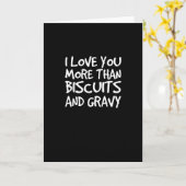 I Love You More Than Biscuits Gravy Funny Gift  Kaart (Gele Bloem)