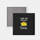 I Love You More Than Cheese Funny Kawaii Valentine Magneet (Voorkant / Achterkant)