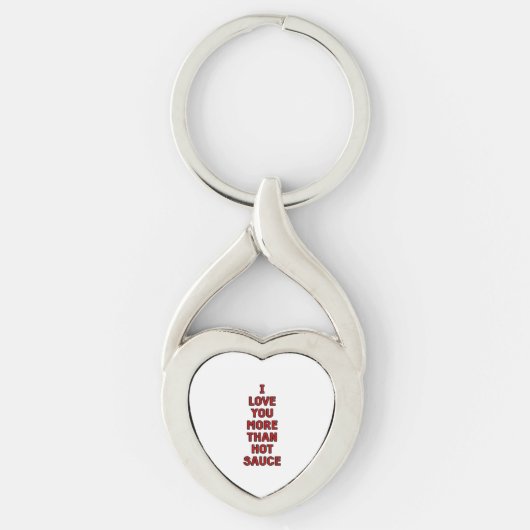 I Love You More Than Hot Sauce Funny Valentines Ca Sleutelhanger (Voorkant)