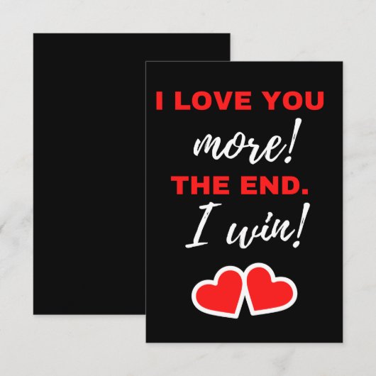 I Love You More! The End. I Win! Bedankkaart (Voorkant / Achterkant)