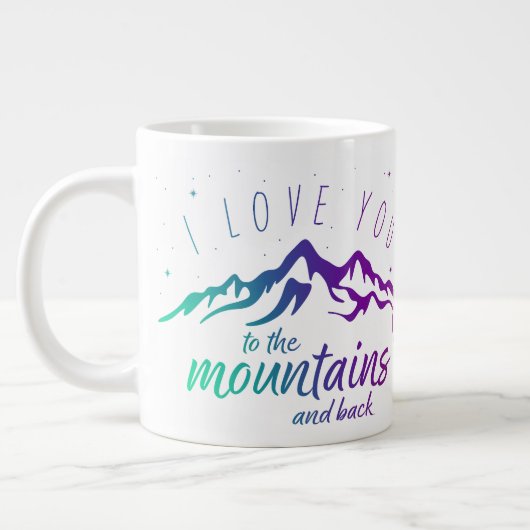 I Love You Mountains en Back (Love Mokken) Grote Koffiekop (Links)