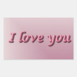 I love you. rechthoekige sticker