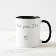 I Love You Sis - Sister Cadeaus voor Verjaardag