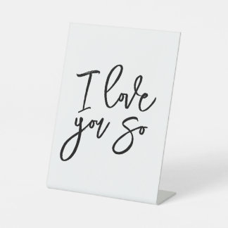 I love you so decorative sign reclamebord met voetstuk