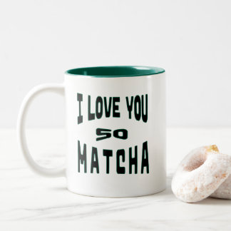 I Love you so Matcha - Matcha Typografie Tweekleurige Koffiemok