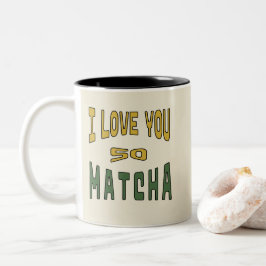 I Love you so Matcha - Matcha Typografie Tweekleurige Koffiemok