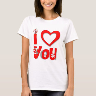 I Love You T-shirt