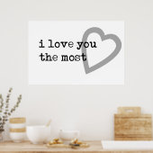 i love you the most modern heart poster (Keuken)