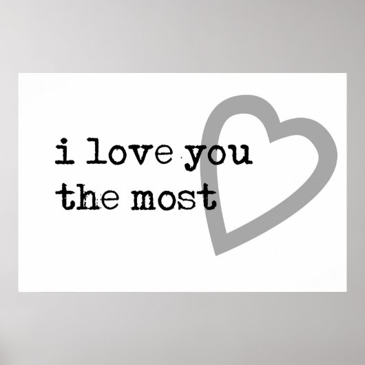 i love you the most modern heart poster (Voorkant)