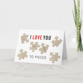 I LOVE YOU TO PIECES | GREETING CARD FEESTDAGEN KAART