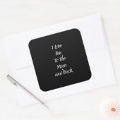 I Love You To The Moon And Back Dreamy Love Quote  Vierkante Sticker (Envelop)