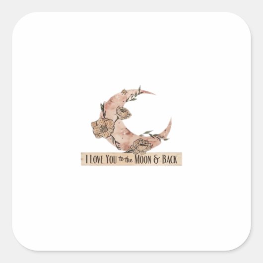 I Love You To The Moon And Back Heartfelt Clean De Vierkante Sticker (Voorkant)