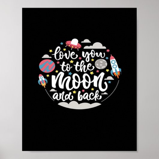 I Love You To The Moon And Back Valentine Romantic Poster (Voorkant)