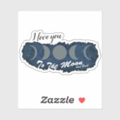 I love you to the moon space  sticker (Vel)