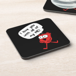 I Love You With All My Me – Cute Valentine Bier Onderzetter