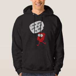 I Love You With All My Me – Cute Valentine Hoodie