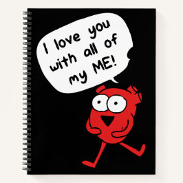 I Love You With All My Me – Cute Valentine Notitieboek