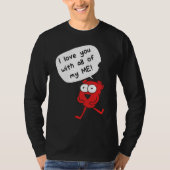 I Love You With All My Me – Cute Valentine T-shirt (Voorkant)
