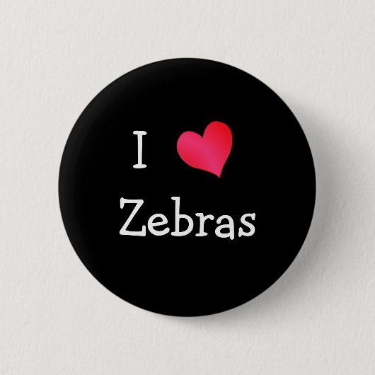 I Love Zebras Ronde Button 5,7 Cm (Voorkant)